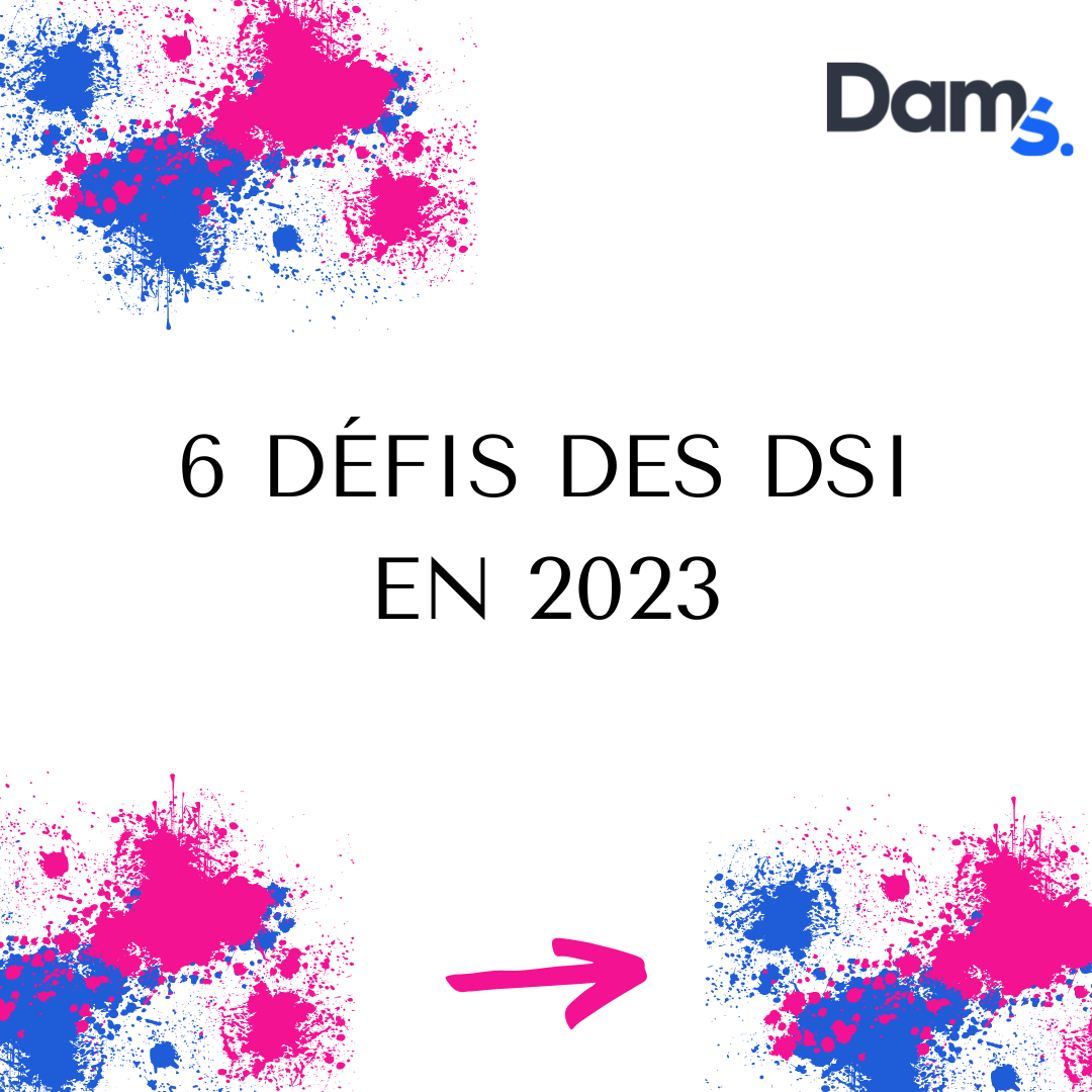 6 DEFIS DES DSI EN 2023